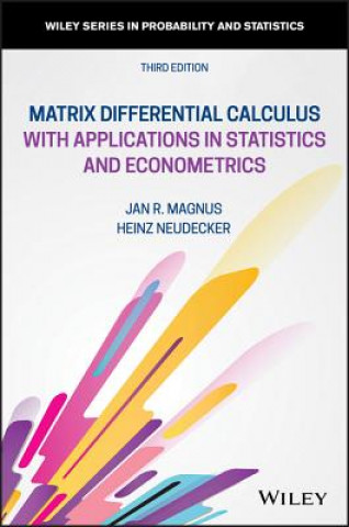 Matrix Differential Calculus with Applications in Statistics and Econometrics, Third Edition