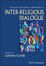 Wiley-Blackwell Companion to Inter-Religious Dialogue