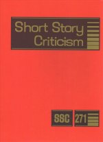 Short Story Criticism: Excerpts from Criticism of the Works of Short Fiction Writers