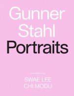 Gunner Stahl: Portraits