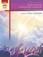 Sunday Morning Christian Hits Companion: 33 Contemporary Worship Selections