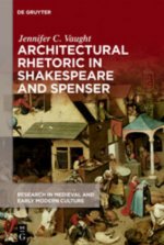 Architectural Rhetoric in Shakespeare and Spenser