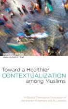 Toward a Healthier Contextualization Among Muslims