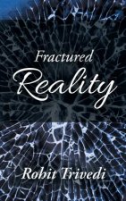 Fractured Reality