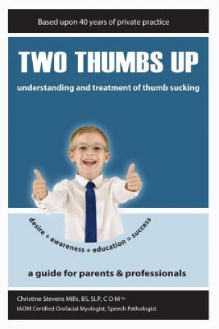 Two Thumbs Up: Understanding and Treatment of Thumb Sucking