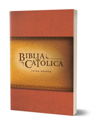 La Biblia Católica: Tapa Blanda, Tama?o Grande, Edición Letra Grande. Rústica, R Oja / Catholic Bible