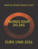 Words Soup Zig Zag: Euro 1960-2016