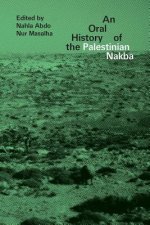 Oral History of the Palestinian Nakba