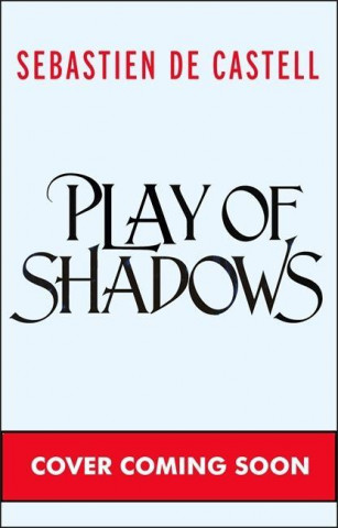 Play of Shadows