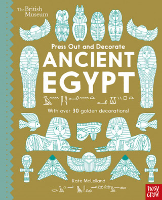 British Museum Press Out and Decorate: Ancient Egypt