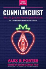 Cunnilinguist: How To Give And Receive Great Oral Sex