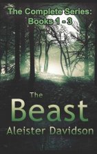 The Beast Complete Series: A Werewolf Horror Books 1-3