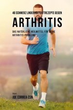 46 Schmerz Lindernde Saftrezepte Gegen Arthritis