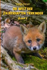 Die Welt Der Zauberhaften Tierkinder: Band 2