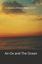 An Ox and the Ocean: An Ox and the Ocean