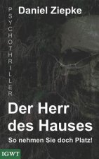Der Herr des Hauses: So nehmen Sie doch Platz!