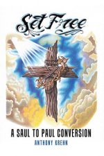 Set Free: A Saul to Paul Conversion