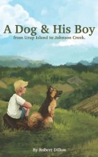 A Dog and His Boy: From Urup Island to Johnson Creek