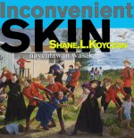 Inconvenient Skin / Nay?htâwan Wasakay
