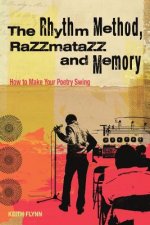 Rhythm Method, Razzamatazz, and Memory