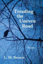 Treading the Uneven Road