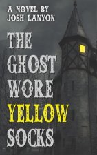Ghost Wore Yellow Socks