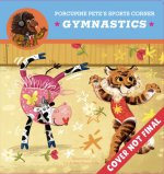 Porcupine Pete's Sports Corner: Gymnastics
