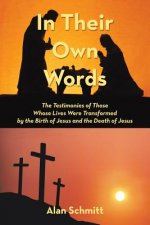 In Their Own Words