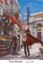 Alchemist Who Survived Now Dreams of a Quiet City Life, Vol. 1 (light novel)