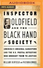 INSPECTOR OLDFIELD & THE BLACK HAND SOCI