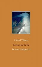 Lettres sur la vie