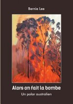 alors on fait la bombe