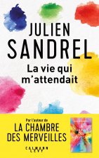 La vie qui m'attendait
