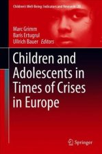 Children and Adolescents in Times of Crises in Europe
