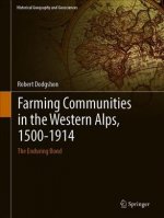 Farming Communities in the Western Alps, 1500-1914
