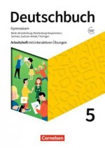 Deutschbuch Gymnasium 5. Schuljahr - Berlin, Brandenburg, Mecklenburg-Vorpommern, Sachsen, Sachsen-Anhalt und Thüringen - Arbeitsheft mit interaktiven