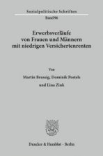 Erwerbsverläufe von Frauen und Männern mit niedrigen Versichertenrenten