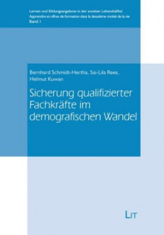 Sicherung qualifizierter Fachkräfte im demografischen Wandel