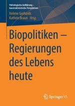 Biopolitiken - Regierungen des Lebens heute