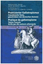 Praktizierter Gallotropismus / Pratique du gallotropisme