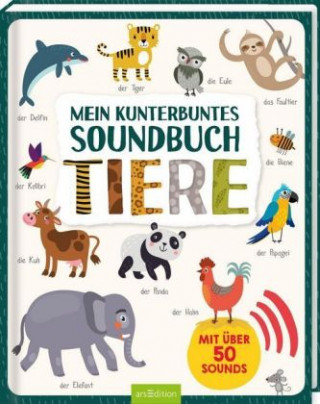 Mein kunterbuntes Soundbuch - Tiere (Copertă tare)