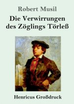 Verwirrungen des Zoeglings Toerless (Grossdruck)