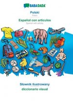 BABADADA, Polski - Espanol con articulos, Slownik ilustrowany - el diccionario visual