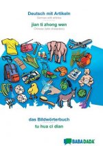 BABADADA, Deutsch mit Artikeln - jian ti zhong wen, das Bildwoerterbuch - tu hua ci dian
