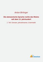 Die alemannische Sprache rechts des Rheins seit dem 13. Jahrhundert