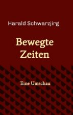 Bewegte Zeiten