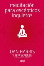 Meditación Para Escépticos Inquietos