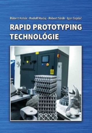 Rapid prototyping technológie