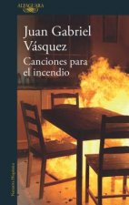 Canciones para el incendio / Songs for the Fire