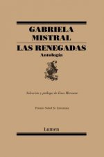 Las Renegadas. Antología / The Renegades: Anthology